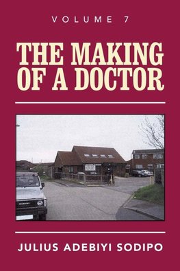 The Making of a Doctor