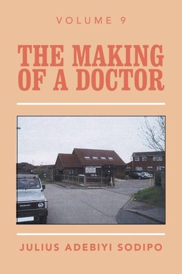 The Making of a Doctor