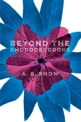 Beyond the Rhododendrons