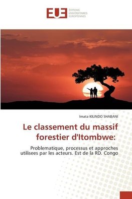 Le classement du massif forestier d'Itombwe: