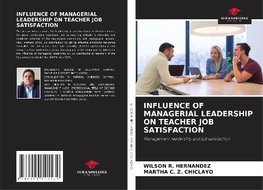 INFLUENCE OF MANAGERIAL LEADERSHIP ON TEACHER JOB SATISFACTION