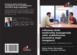 Influenza della leadership manageriale sulla soddisfazione lavorativa degli insegnanti