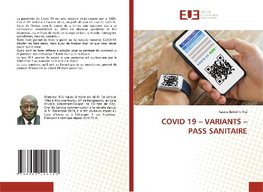 COVID 19 - VARIANTS - PASS SANITAIRE