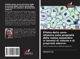 Effetto della nano-allumina sulle proprietà della resina epossidica in termini di volume e di proprietà adesive