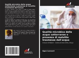 Qualità microbica delle acque sotterranee e presenza di malattie trasmesse dall'acqua