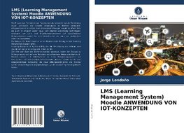 LMS (Learning Management System) Moodle ANWENDUNG VON IOT-KONZEPTEN