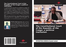 The Constitutional Court of the Republic of the Congo: a political institution