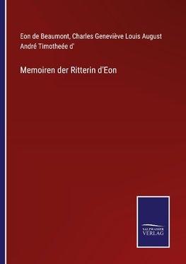 Memoiren der Ritterin d'Eon