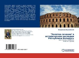 "Zolotoe sechenie" w istoricheskom nasledii Respubliki Belarus'