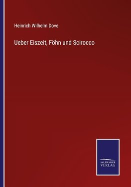 Ueber Eiszeit, Föhn und Scirocco