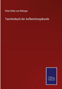 Taschenbuch der Aufbereitungskunde