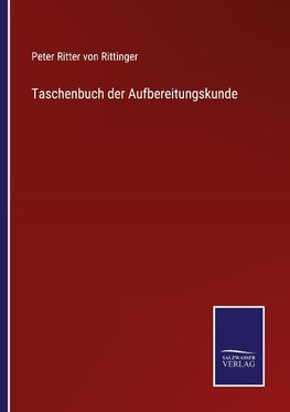 Taschenbuch der Aufbereitungskunde