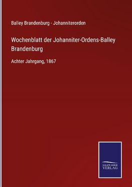 Wochenblatt der Johanniter-Ordens-Balley Brandenburg