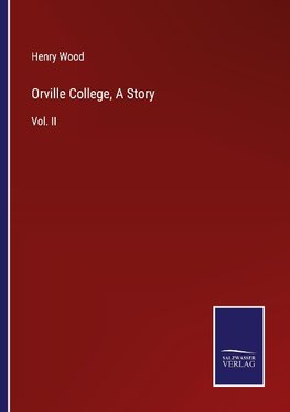 Orville College, A Story