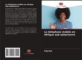 Le téléphone mobile en Afrique sub-saharienne