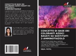 CONCETTO DI BASE DEI COLORANTI AZOICI BASATI SU SOSTITUITI 2-AMMINOTIAZOLO