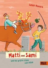 Matti und Sami und das größte Stück vom Glück