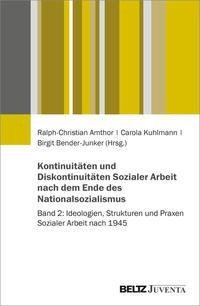 Kontinuitäten und Diskontinuitäten Sozialer Arbeit nach dem Ende des Nationalsozialismus