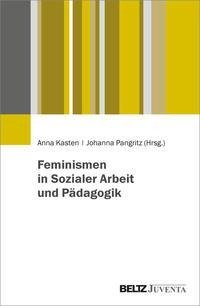 Feminismen in Sozialer Arbeit und Pädagogik