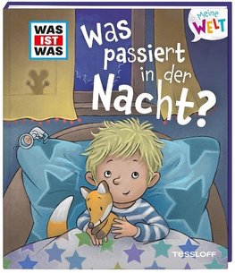 WAS IST WAS Meine Welt Was passiert in der Nacht?