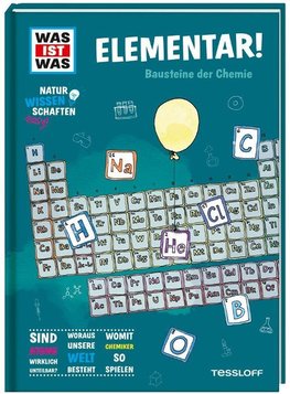 WAS IST WAS Naturwissenschaften easy! Chemie. Elementar!