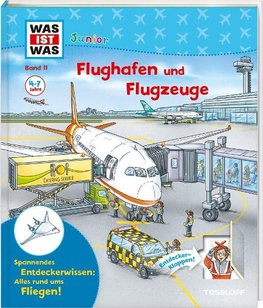 WAS IST WAS Junior Band 11 Flughafen und Flugzeuge