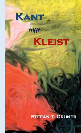 Kant trifft Kleist