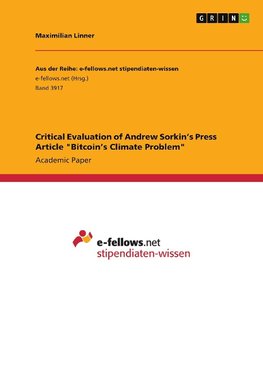 Critical Evaluation of Andrew Sorkin's Press Article "Bitcoin's Climate Problem"