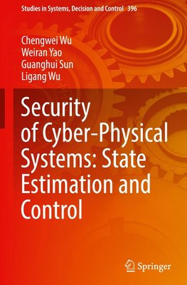 Security of Cyber-Physical Systems: State Estimation and Control