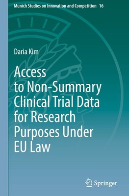 Access to Non-Summary Clinical Trial Data for Research Purposes Under EU Law