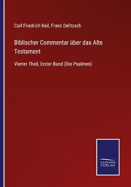 Biblischer Commentar über das Alte Testament