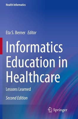 Informatics Education in Healthcare