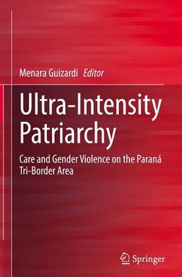 Ultra-Intensity Patriarchy