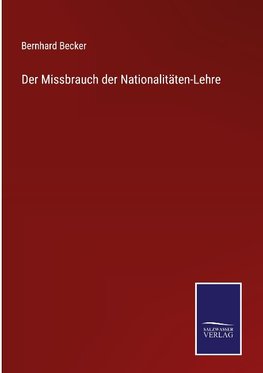 Der Missbrauch der Nationalitäten-Lehre