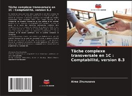 Tâche complexe transversale en 1C : Comptabilité, version 8.3