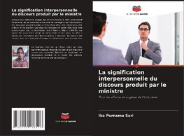 La signification interpersonnelle du discours produit par le ministre