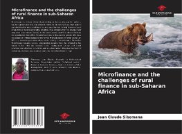 Microfinance and the challenges of rural finance in sub-Saharan Africa