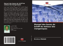 Manuel des bases de Schiff de métaux bio-inorganiques