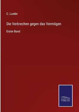 Die Verbrechen gegen das Vermögen