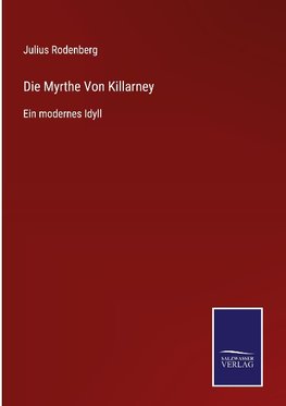 Die Myrthe Von Killarney