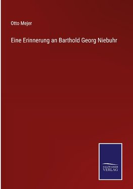 Eine Erinnerung an Barthold Georg Niebuhr