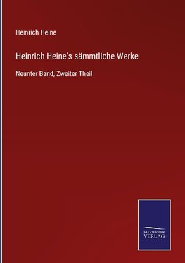 Heinrich Heine's sämmtliche Werke