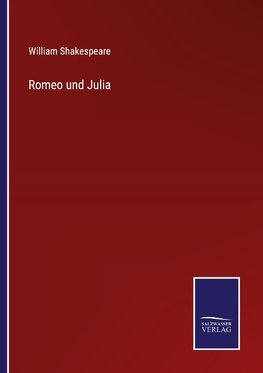 Romeo und Julia