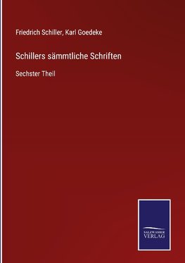 Schillers sämmtliche Schriften