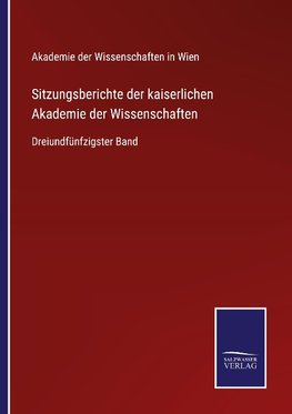 Sitzungsberichte der kaiserlichen Akademie der Wissenschaften