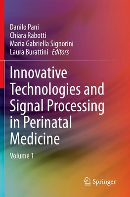 Innovative Technologies and Signal Processing in Perinatal Medicine