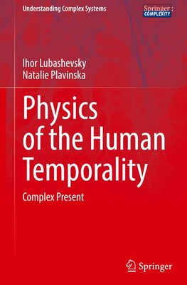 Physics of the Human Temporality