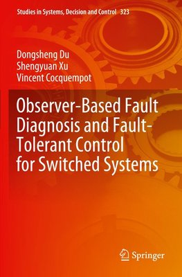 Observer-Based Fault Diagnosis and Fault-Tolerant Control for Switched Systems