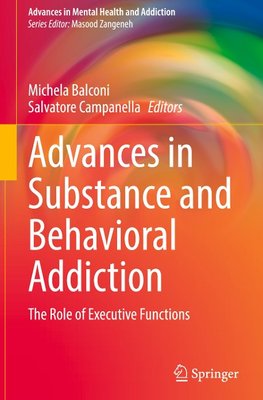 Advances in Substance and Behavioral Addiction