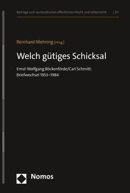 "Welch gütiges Schicksal"